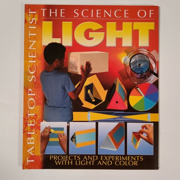 Tabletop Scientist -- the Science of Light : Projects and Experiments with... - Picture 1 of 3